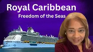 Freedom of the Seas - by Royal Caribbean Cruise line -The Five Things I LOVE about this Ship