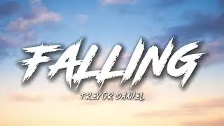 Trevor DanielFalling (Lyrics)