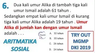 Aritmatika Sosial Perbandingan Umur - Pembahasan Try Out Matematika SMA IPA 2019 MGMP DKI