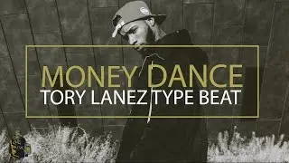 Tory Lanez - Money Dance Type Beat