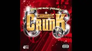 Все композиции из альбома WOM 104 Chronic Crunk