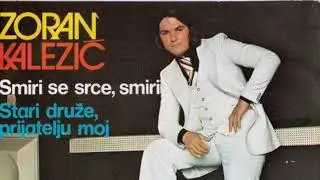 Zoran Kalezic - Stari Druze Prijatelju Moj (Audio)