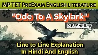 MP TET PreExam English literature/Ode To Skylark By P B. Shelley/ In Hindi And English 