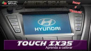 COMO CALIBRAR O TOUCH DA IX35. 100% gratuito!