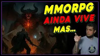 Por que o MMORPG ainda é MAIS VIVO DO QUE PARECE