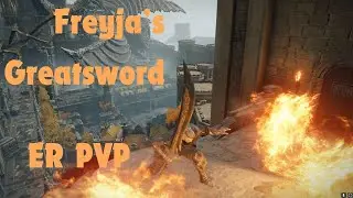 Elden Ring PVP Showcase: Freyja's Greatsword
