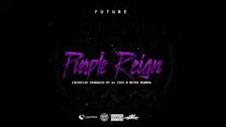 Future -  All Right (Purple Reign)