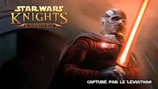KOTOR I : OST - Capturé par le Leviathan