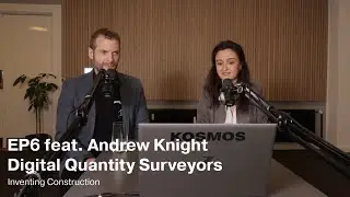 Episode 6 - Digital Quantity Surveyors feat. Andrew Knight RICS
