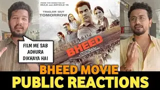 Bheed Movie Reviews | Bheed Movie Public Reactions | Bheed Movie Public Reviews | Bheed Movie Talks