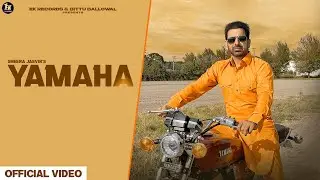 Yamaha ( Official Video ) Sheera Jasvir | 👍 2021 |👍 | Ek Records |