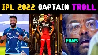 IPL 2022 Captain Troll | IPL Captain 2022 Troll | IPL 2022 Captain list | Tamil Troll | RCB | CSK
