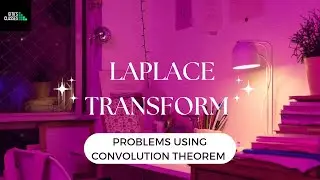 LAPLACE TRANSFORMS-CLASS 27- INV L.T. USING CONVOLUTION THEOREM - JNTUH-ODE&VC- UNIT 3 &(ALSO LTNM)
