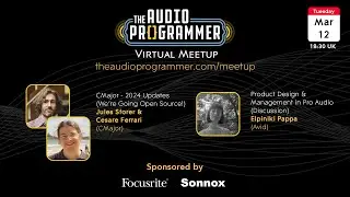 CMajor Updates and Talking Product Design! || The Audio Programmer Meetup Mar 2024
