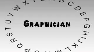 How to Say or Pronounce Graphician