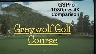 Greywolf Golf Course  (1080p/4k Comparison)