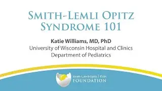 Smith Lemli Opitz Syndrome 101