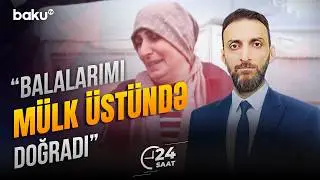 Cəlilabadda baş verən dəhşətli hadisənin təfərrüatı - 24 SAAT