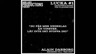 LUCKA 1 Adventskalender f&ouml;r filmarbetare - Alain Darborg