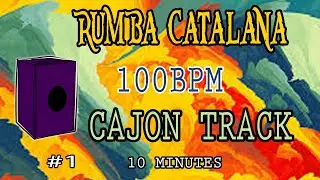 10 Minute Backing Track - Rumba Catalana Cajon Beat 100 BPM