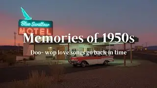 Back to 1950s | Nostalgic Oldies Playlist -1950s (longer version + lyrics)