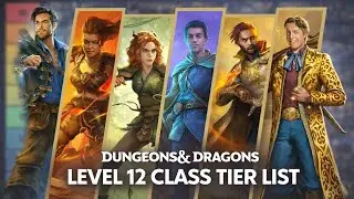 Лучший рейтинг классов 12-го уровня в Dungeons and Dragons