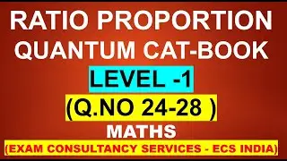 Quantum CAT Ratio Proportion Level -1 (Q-24- 28)
