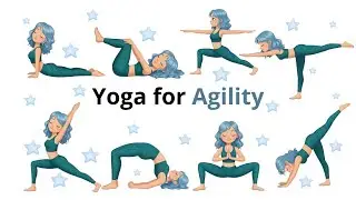 Yoga for Agility | Yoga for Children | Yoga for Health | Yoga Poses for Agility