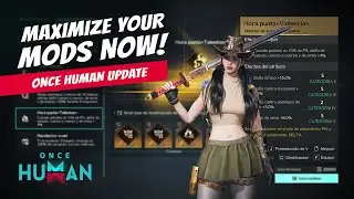 Maximize Your Mods NOW! Once Human Update | #oncehumanmobile | @ImWalldo
