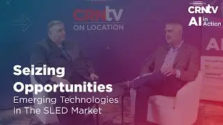 Seizing Opportunities: Emerging Technologies In The SLED Market