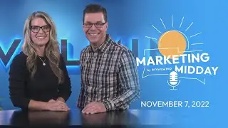 Marketing Midday - November 7, 2022