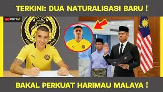 AKHIRNYA‼️ Harimau Malaya Bertambah 2 Naturalisasi Baru Jelang Lawan Vietnam !
