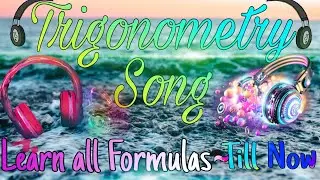 The Trig-no-metric song || Learn all Trignometric Formulas by repeating a lyrical song
