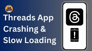 How To Fix Threads App Crashing & Slow Loading (2025 Update) &mdash; Full Guide!