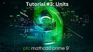 Mathcad Prime 9 Tutorial 3: Units #mathcad #mathcadprime