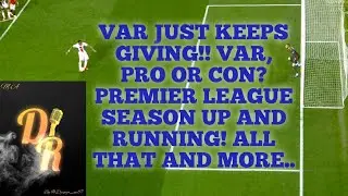 VAR STRIKES AGAIN... VAR PRO OR CON? PREMIER LEAGUE SEASON START! ALL THAT AND MORE ON 2ND YELLOW