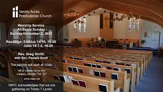 November 2, 2025 Sunday Worship Service-Varsity Acres Presbyterian Church in Calgary AB