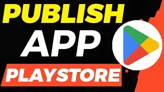 How To Publish App To Google Play Console | Step By Step | 2024 Updated