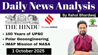 The Hindu & The Indian Express| Daily Current Affairs | UPSC CSE'26 | 1 October |Rahul Bhardwaj