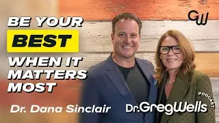 How to Perform at Your Best When It Matters Most with Dr. Dana Sinclair