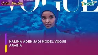 Halima Aden Jadi Model Vogue Arabia Usai Rehat Beberapa Waktu