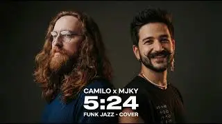 Camilo x Majeokey / 5:24 / Jazz Funk Cover