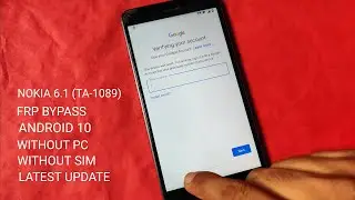 Nokia 6.1 (TA-1089) FRP Bypass Android 10 Latest Update Without Pin lock SIM