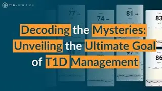 Decoding the Mysteries: Unveiling the Ultimate Goal of T1D Management