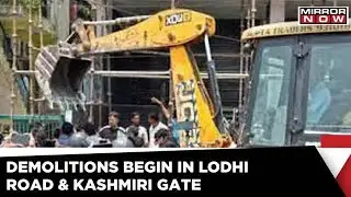 Delhi demolition drive | Lodhi road and Kashmiri Gate witness demolition drives; protests erupt