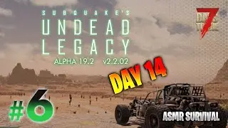 Undead Legacy - Alpha 19 | Day 14 Horde Night! # 6 | 7 Days to die (No Commentary)