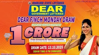 DEAR FINCH MONDAY DRAW DATE 13.10.2025 LIVE FROM KOHIMA