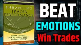 Enhancing Trader Performance Summary | Brett Steenbarger&rsquo;s Framework for Becoming a Peak Trade
