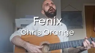 Chris Orange - Fenix (acoustic cover)