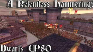 [80] A Relentless Hammmering! | Dwarf Campaign - Call Of Warhammer BOTET